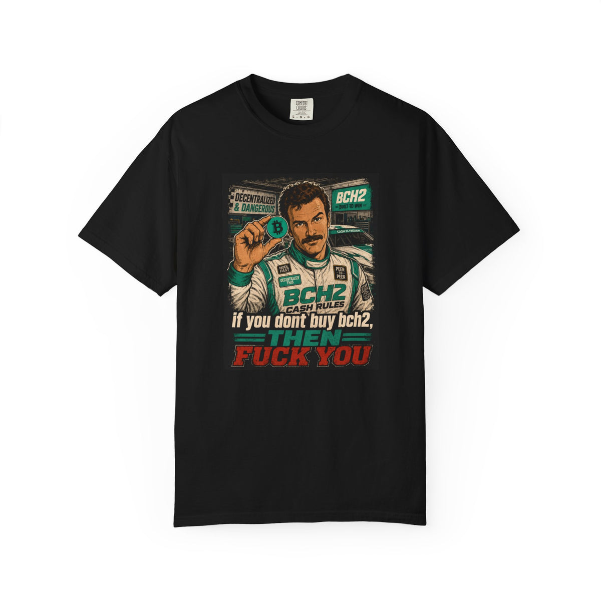 BCH2 Retro Racer T-Shirt — 'If You Don't Buy BCH2, Then F*** You' Graphic Tee