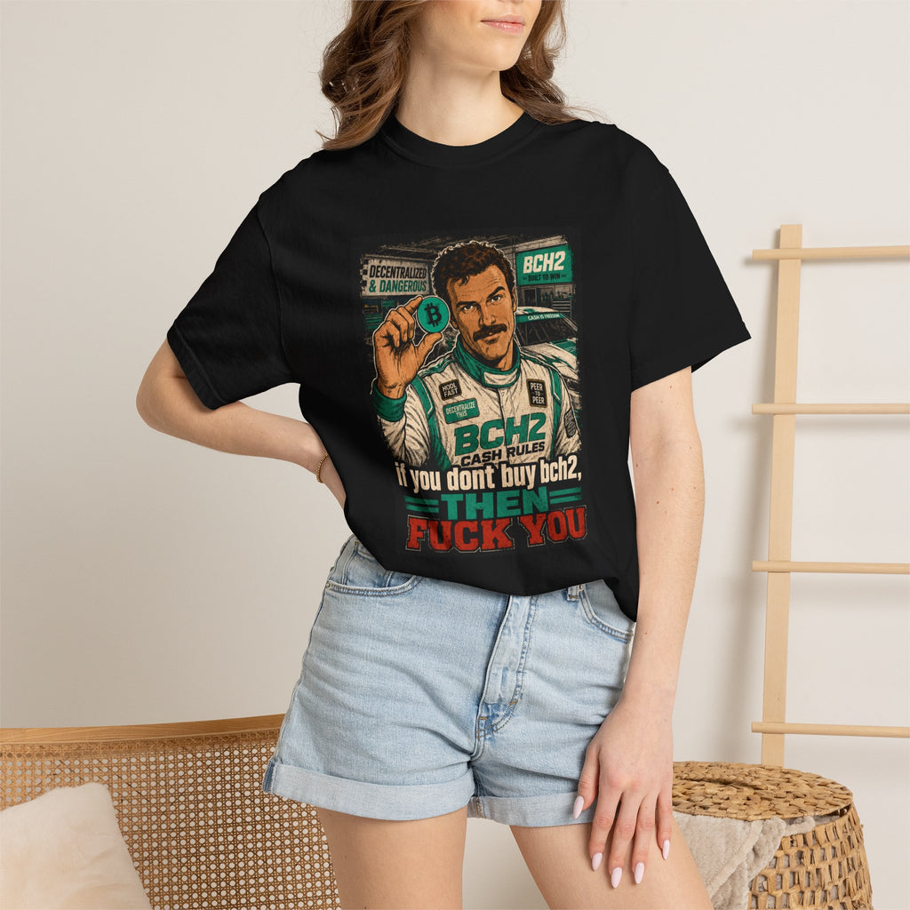 BCH2 Retro Racer T-Shirt — 'If You Don't Buy BCH2, Then F*** You' Graphic Tee